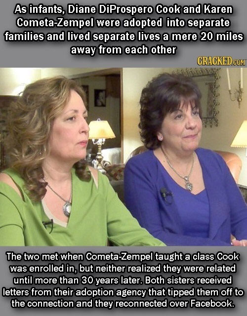 As infants, Diane DiProspero Cook and Karen Cometa-Zempel were adopted into separate families and lived separate lives a mere 20 miles away from each