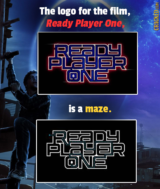 The logo for the film, Ready Player One, CRACKEDo RE2DY PLOSER ONE is a maze. REpY PLASER ONE