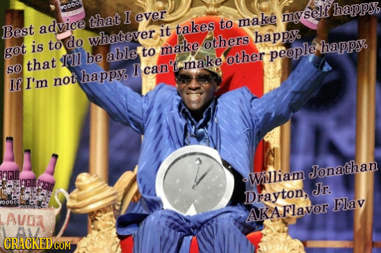 00 myself happy, that I ever advice to make Best it takes happy is to do whatever others got able make happyo be to other people that 19 make SO Ican'