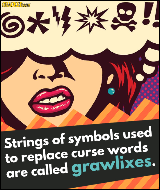 GRACKED male w of used Strings symbols words to replace curse called grawlixes. are