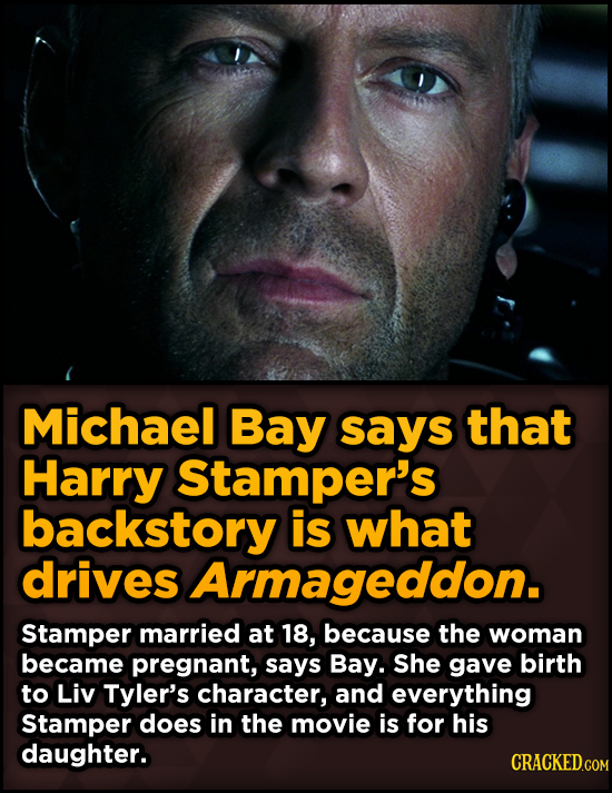 Surprising Revelations About Movies From The People Who Made Them - Michael Bay says that Harry Stamper's backstory is what
