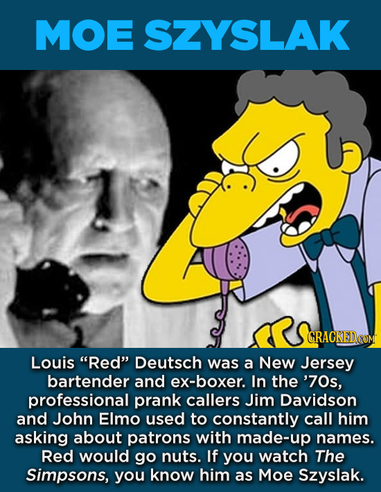 20 Characters You Never Realized Are Based On Real People - Louis “Red” Deutsch was a New Jersey bartender and ex-boxer. In the ’70s, professional pra