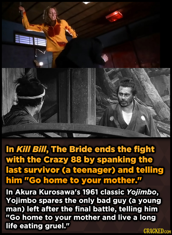 In Kill Bill, The Bride ends the fight with the Crazy 88 by spanking the last survivor (a teenager) and telling him GO home to your mother. In Akura