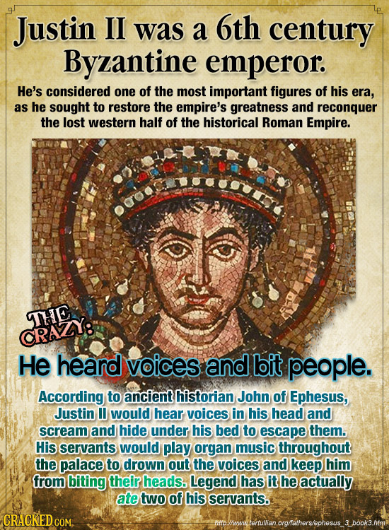 Justin II was a 6th century Byzantine emperor. He's considered one of the most important figures of his era, as he sought to restore the empire's grea