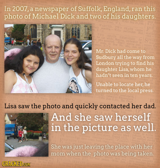 In 2007, a newspaper of Suffolk, England, ran this photo of Michael Dick and two of his daughters. Mr. Dick had come to Sudbury all the way from Londo