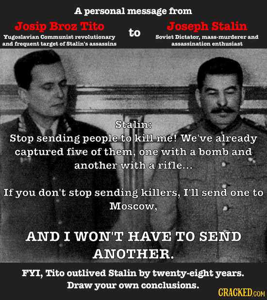 A personal message from Josip Broz Tito Joseph Stalim to Yugoslavian Communist revolutionary Soviet Dictator, mass-murderer and and frequent target of