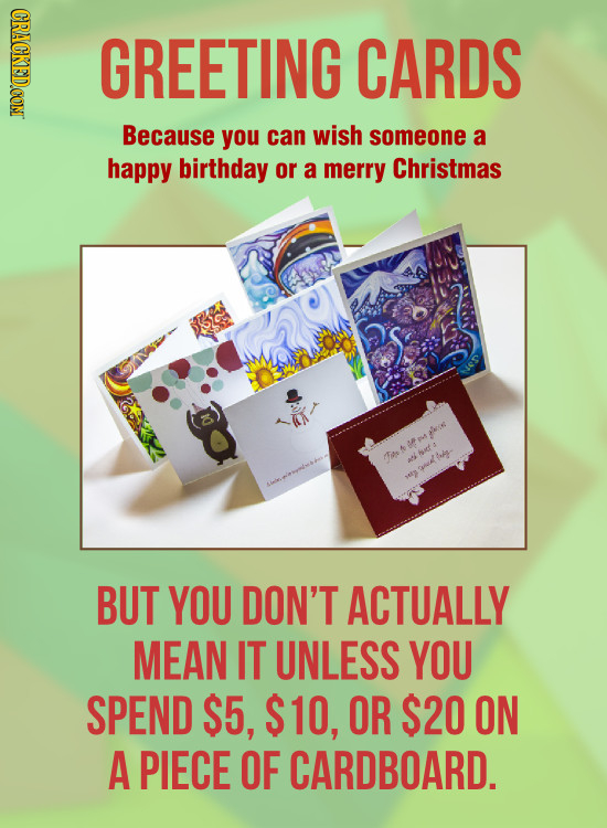 CRACKED.COM GREETING CARDS Because you can wish someone a happy birthday or a merry Christmas So pun tws alhict : d >eip BUT YOU DON'T ACTUALLY MEAN I