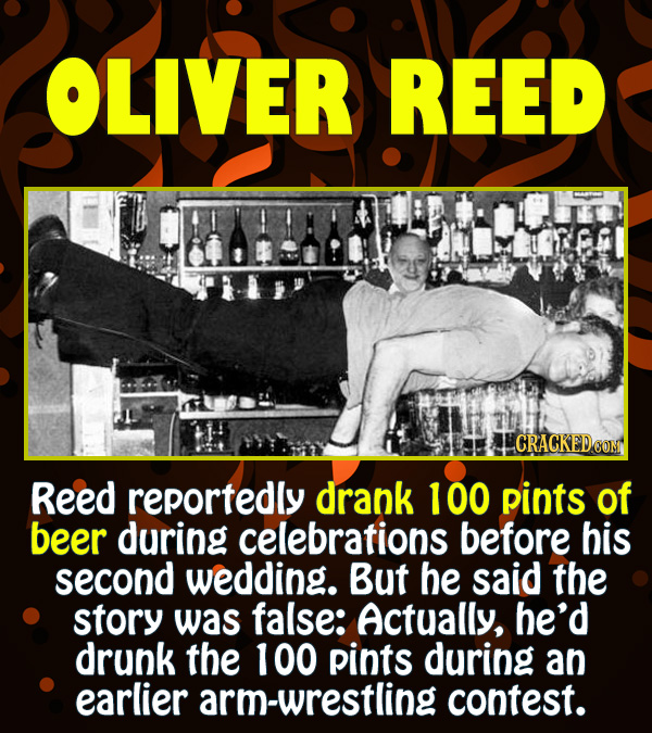 15 Epic Feats of Partying by Famous People - Reed reportedly drank 100 pints of beer during celebrations before his second wedding. But he said the st