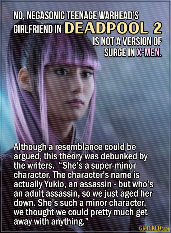 15 Convincing Fan Theories, Debunked - No, Negasonic Teenage Warhead’s girlfriend in Deadpool 2 is not a version of Surge in X-Men. Although a resembl