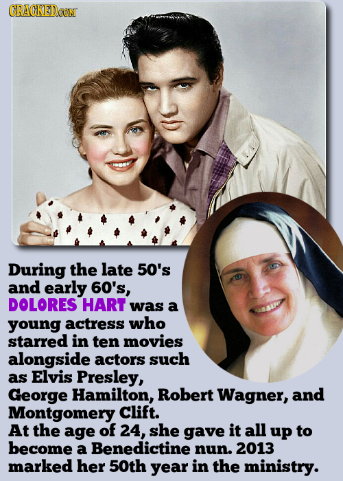 During the late 50's and early 60's, DOLORES HART was a young actress who starred in ten movies alongside actors such as Elvis Presley, George Hamilto