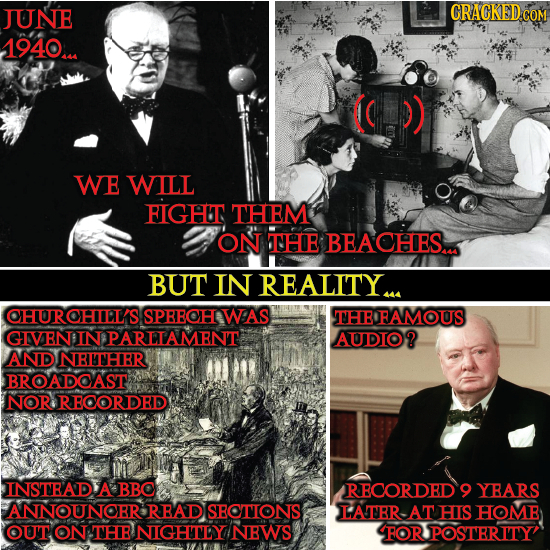 JUNE 1940. WE WILL FIGHT THEM ON THIE BEACHES.. BUT IN REALITY. CHUROHILL'S SPBBOH WAS THBORAMOUS GAVRNIN PARLIAMRNT AUDIO? AND NBHTHRR BROADOAST NOR