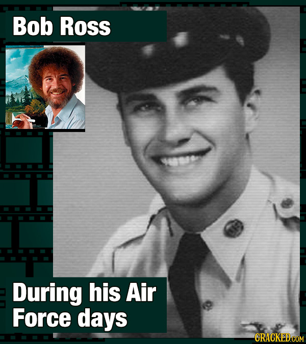 Bob Ross During his Air Force days CRACKED COM