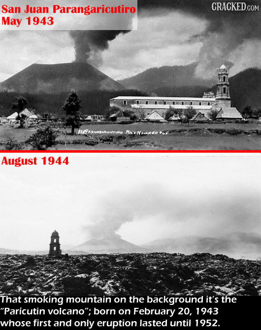 San Juan Parangaricutiro May 1943 HARARUriRO MKNAARLE August 1944 That smoking mountain on the background it's the Paricutin volcano; born on Februa
