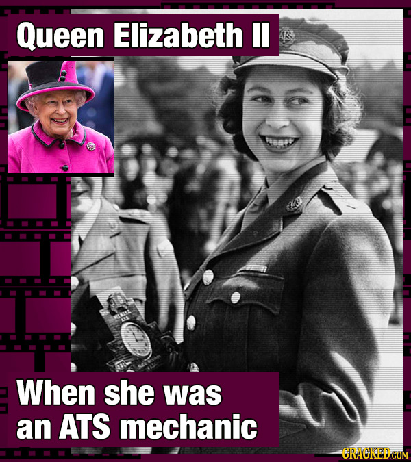 Queen Elizabeth I When she was an ATS mechanic