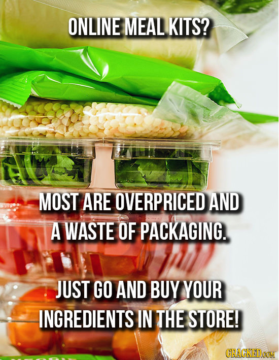ONLINE MEAL KITS? MOST ARE OVERPRICED AND A WASTE OF PACKAGING. JUST GO AND BUY YOUR INGREDIENTS IN THE STORE! CRACKEDCON 