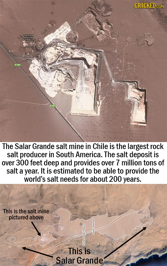 CRACKED COM SALONA BLANCA 7 The Salar Grande salt mine in Chile is the largest rock salt producer in South America. The salt deposit is over 300 feet 