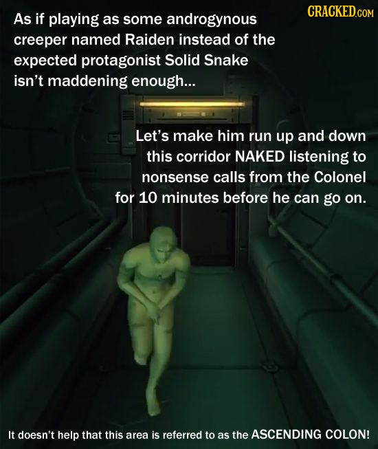 CRACKEDG As if playing COM as some androgynous creeper named Raiden instead of the expected protagonist Solid Snake isn't maddening enough... Let's ma