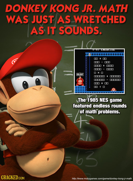 DONKEY KONG JR. MATH WAS JUST AS WRETCHED AS IT SOUNDS. EXERCTS1E + 0 00 O 00I + 00 0O 00 oxo SELECT 01o + 00to CD OD 8 X O The 1985 NES game featured