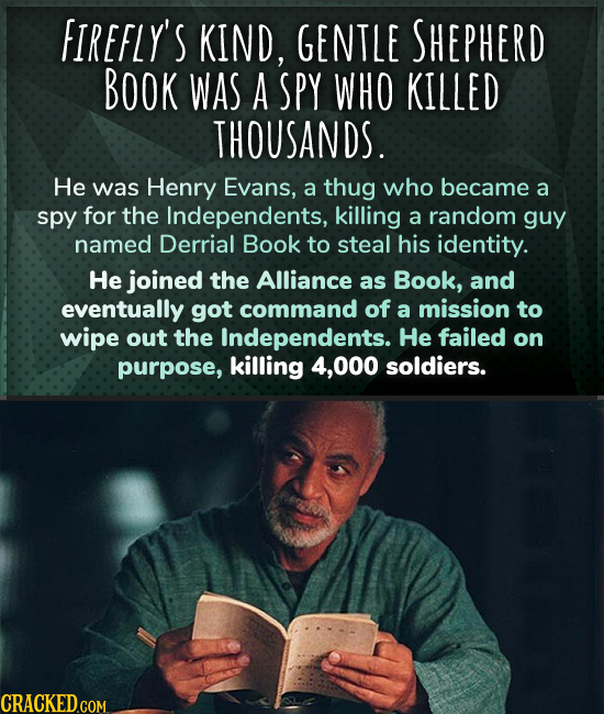 FIREFLY'S KIND, GENTLE SHEPHERD BOOK WAS A SPY WHO KILLED THOUSANDS. He was Henry Evans, a thug who became a spy for the Independents, killing a rando