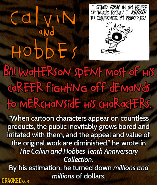 Ca| viN I STAND FIRM IN MY BELIEF OF WHAT'S RIGHT! I REFUSE TO COMPROMISE MY PRINCIPLES! aNd HODBES Bill WaHERSoN SPENT Most of His CaREER FiGHtiNG of