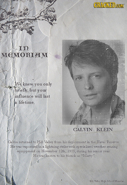 IN MEMORIAM We knew you only briefly, but your influence will last lifetime. a CALVIN KLEIN Calvin returned to Hinl Valley from his deployment in the