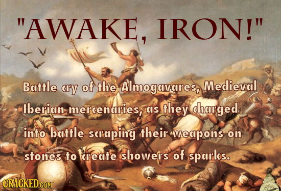 The 45 Most Badass Lines Ever Uttered In Real Life Cracked Com