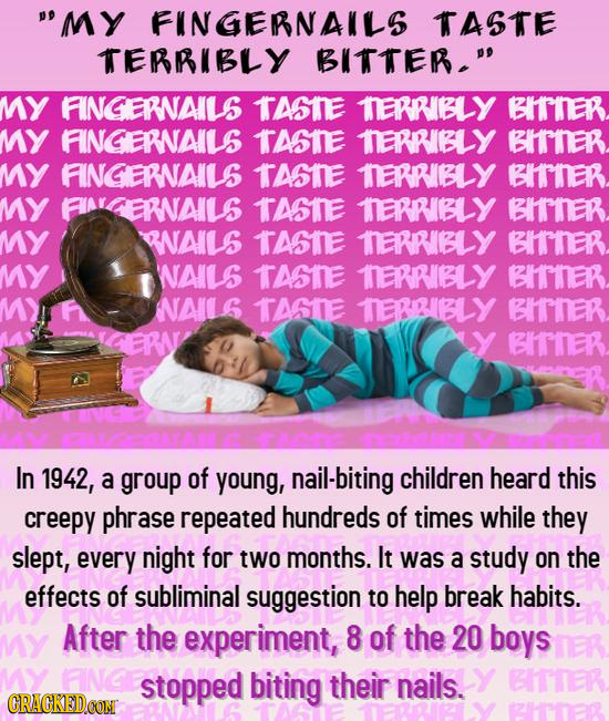 MY FINGERNAILS TASTE TERRNBLY BITTEN. MY FINGERNAILS TASTE TERRIBLY BIRTER MY FINGERNAILS TASTE TERRIBLY BIRER MY FINGERNAILS TASTE TERRIBLY BIrnER
