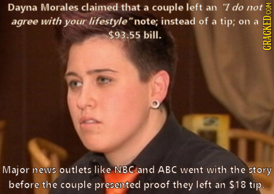 Dayna Morales claimed that a couple left an I do not agree with your lifestyle note; instead of a tip; on a $93.55 bill. CRAGh Major news outlets li