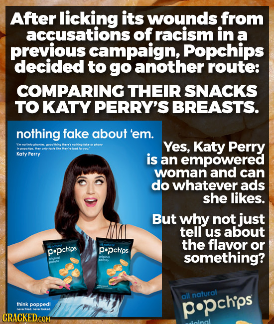 After licking its wounds from accusations of racism in a previous campaign, Popchips decided to go another route: COMPARING THEIR SNACKS TO KATY PERRY