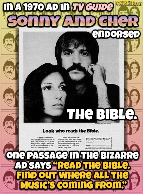 In A 1970 AD In TVGUIDE CRAGKEDCOM sonnY And cHEiR endorsed THE BIBLE. Look who reads the Bible. The me mle Ble Bee sen that vadoller. Hard thiNES YOU