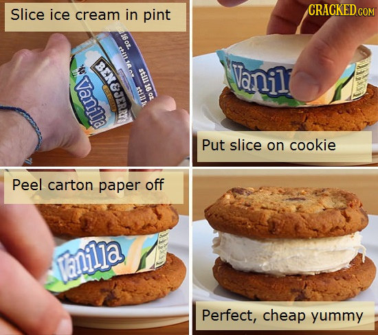 Slice CRACKED COM ice cream in pint 16oz. StUL16A BENESERRT St1 16 anil Vanilla till1 oz Put slice on cookie Peel carton paper off lanilla Perfect, ch