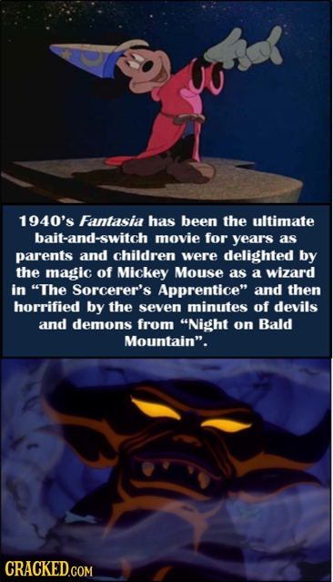 1940's Fantasia has been the ultimate bait-and-switch movie for years as parents and children were delighted by the magic of Mickey Mouse as a wizard