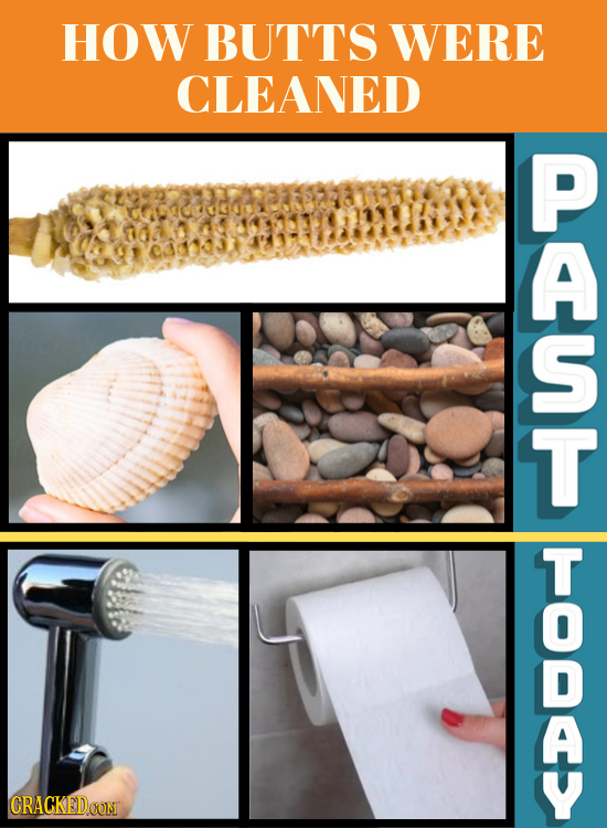 HOW BUTTS WERE CLEANED P A S T T CRACKEDCON CDE