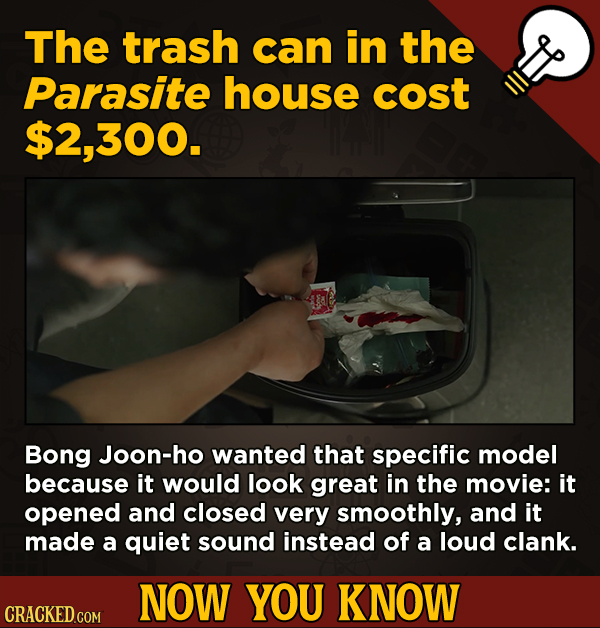 13 Little-Known Facts About Movies, History, And Science - The trash can in the Parasite house cost $2.300.