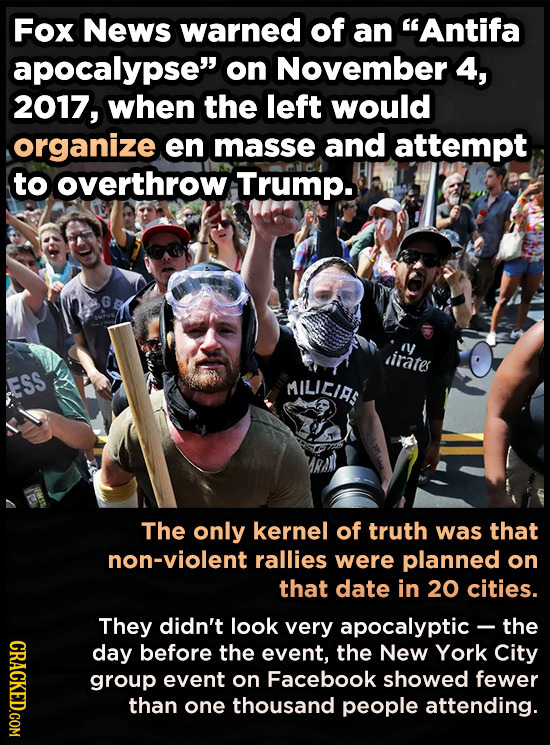 Fox News warned of an Antifa apocalypse on November 4, 2017, when the left would organize en masse and attempt to overthrow Trump. dirates ESS MILIC