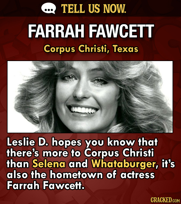 Tell Us Now: What's Your Hometown Known For (That No One Actually Knows)?