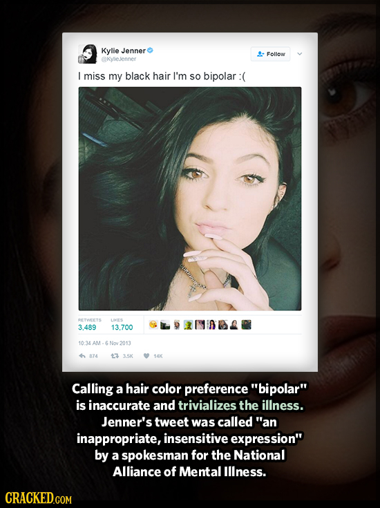 Kylie Jenner Follow @kyreJenner L miss my black hair I'm So bipolar : RETWEETS LS A 3.489 13.700 10 2013 324 17 3.5K 14K Calling a hair color preferen