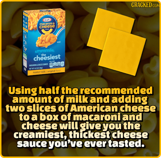 CRACKED COM Kraft macaroni& CHeese smmmile, cheesiest the E MARINEACFESE DMER NETT5E flavor SIE loriginal FAMILY Using half the recommended amount of