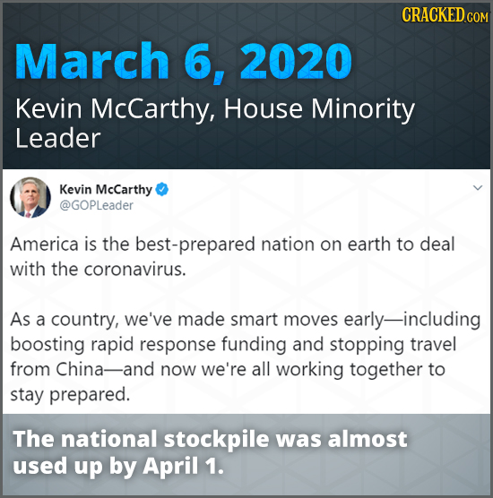 CRACKED cO March 6, 2020 Kevin McCarthy, House Minority Leader Kevin McCarthy @GOPLeaDer America is the best-prepared nation on earth to deal with the