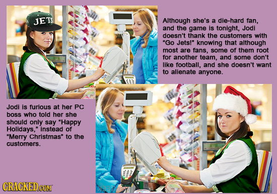 JETS Although she's a die-hard fan, and the game is tonight, Jodi doesn't thank the customers with Go Jets! knowing that although most are fans, som