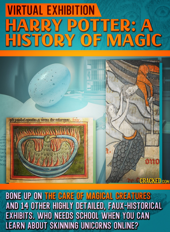 VIRTUAL EXHIBITION HARRY POTTER: A HISTORY OF MAGIC pt priobr fopuilro.a: wrna dte nfurit. foinc. ono CRACKEDcO BONE UP ON THE CARE OF MAGICAL CREATUR
