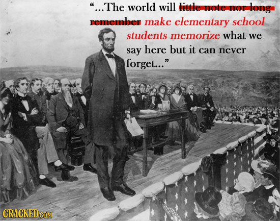 ...The world will little ote O orlong remember make elementary school students memorize what we say here but it can never forget... CRACKED