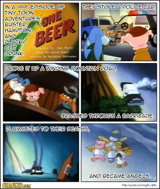 IN A 1991 EPISODE OF THEY STOLE A POLICE CAR, TINY TOON ADVENTURESR BUSTER, ONE HAMPTON, AND BEER PLUCKY GOT eted By Kan Sayer DRUNK. Uary BY Meyne KA