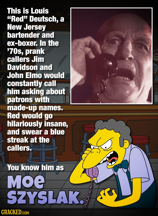 This is Louis Red Deutsch, a New Jersey bartender and ex-boxer. In the '70s, prank callers Jim Davidson and John Elmo would constantly call him aski
