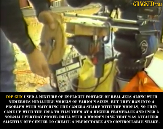 TOP GUN TISED A MIXTURE OF IN-FLIGHT FOOTAGE OF REATTETS ALONG WITH NUMEROUS MINTATTIRE MODETS OF VARTOUS SIZES. RUT THEY RAN IN'TO A PRORTEM WITH MAT