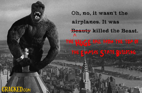Oh, no, it wasn't the airplanes. It was Beauty killed the Beast. THE HUGE INLL EOM INE T00 oF TG froie STATE BULLDIG CRACKED COM