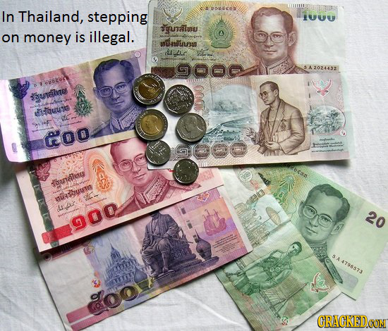In Thailand, eono stepping UUU gutaluu: on money is illegal. anduunn GOO 5A2024432 SSunahnes eun ge Goo GDOO daalucs STSSUUNO sie Liaus 20 900 A479657