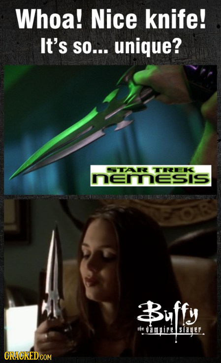 Whoa! Nice knife! It's SO... unique? STAR TREK NEmEsIS wesIINTMURAISW Buffy tfie ampire slaer 