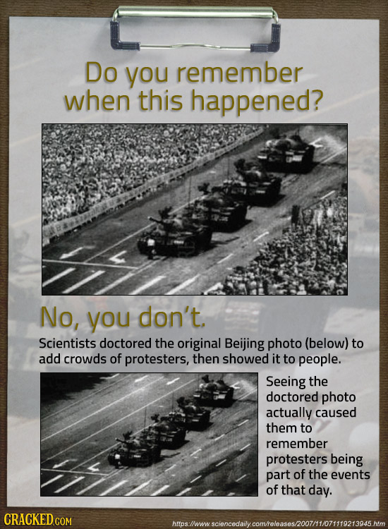 Do you remember when this happened? No, you don't. Scientists doctored the original Beijing photo (below) to add crowds of protesters, then showed it 