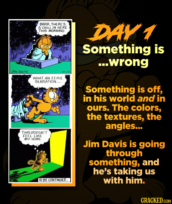 BRRR THERE'S A CHILL IN HERE DAL THIS MORNING Something is ...wrong TM DAV95 1023 WHAT AN EERIE SENSATION... Something is off, in his world and in our